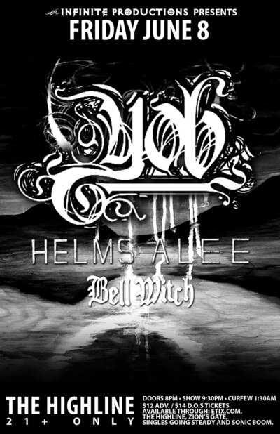 YOB, Helms Alee, Bell Witch @ Highline Jun 8 2012 - May 17th @ Highline