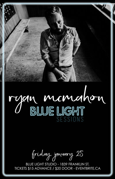 Blue Light Sessions: Ryan McMahon: Ryan McMahon @ Blue Light Studio - Jan 25, 2019