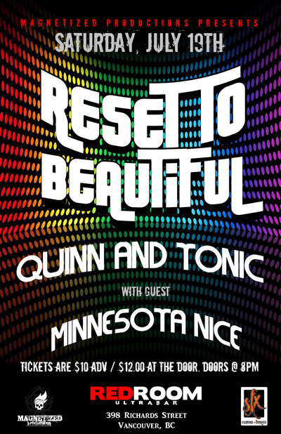 Reset To Beautiful, Quinn And Tonic, Minnesota @ The Red Room Jul 19 2014 - Jun 17th @ The Red Room