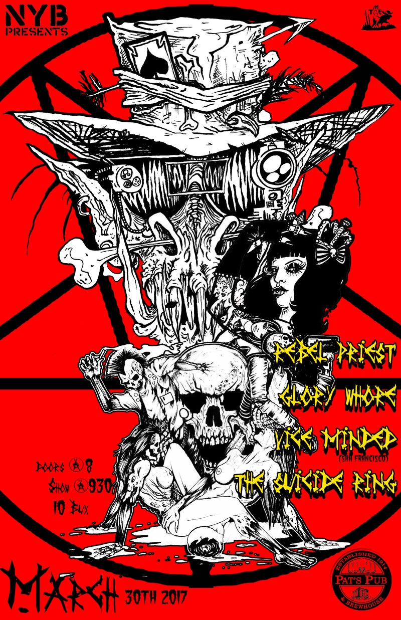 Rebel Priest, Glorywhore, Vice Minded (SF), The Suicide Ring @ Pat's Pub Mar 30 2017 - May 6th @ Pat's Pub