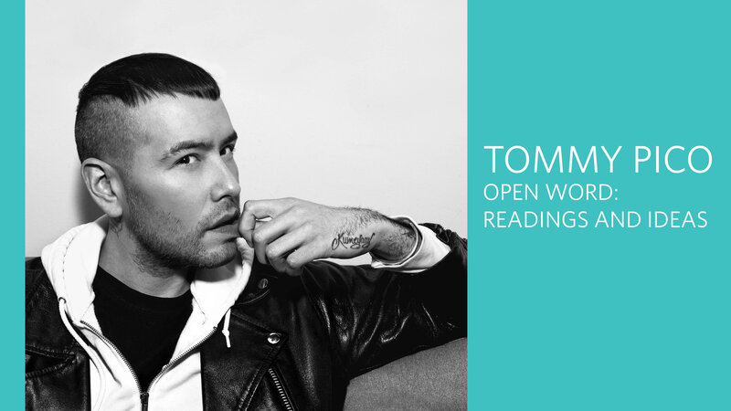Open Word with Tommy Pico: Tommy Pico @ Open Space May 4 2018 - Jun 14th @ Open Space