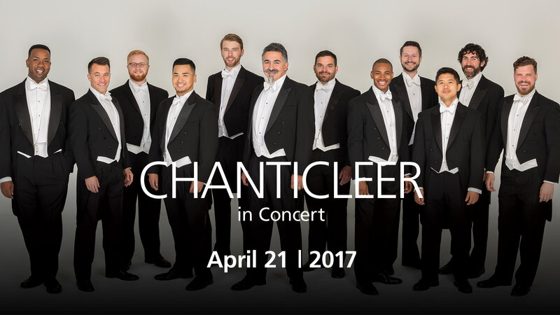 Chanticleer @ Chan Shun Concert Hall @ The Chan Centre Apr 21 2017 - May 10th @ Chan Shun Concert Hall @ The Chan Centre