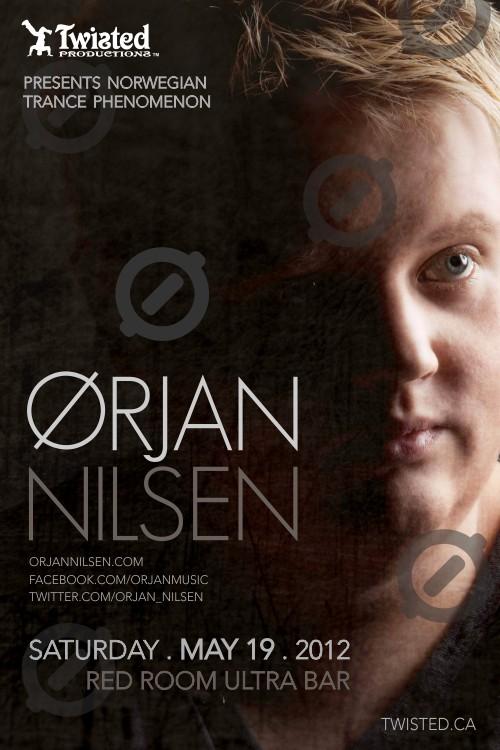 Twisted Productions presents: ORJAN NILSEN,  , with special guests @ The Red Room May 19 2012 - May 6th @ The Red Room
