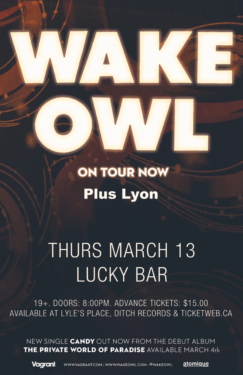 Wake Owl (SOLD OUT), Lyon @ Lucky Bar Mar 13 2014 - May 18th @ Lucky Bar