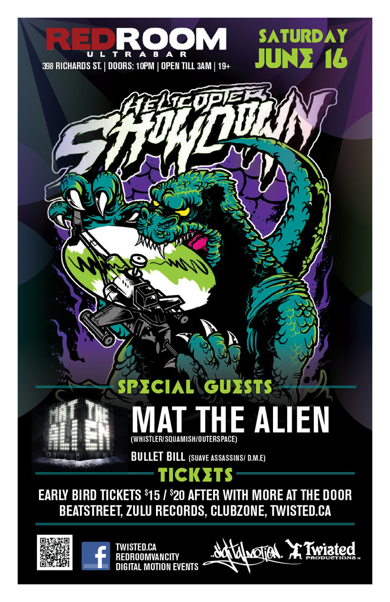 Digital Motion Events and Twisted Productions Present: Helicopter Showdown, Mat the Alien, Bullet Bill  @ The Red Room Jun 16 2012 - May 6th @ The Red Room