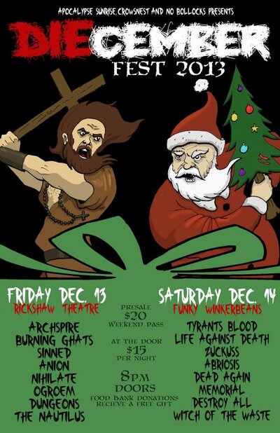 DIECEMBERFEST NITE II ~~: Tyrants Blood (CANCELLED), DESTROY ALL, life against death, Witch Of The Waste, Zuckuss, Abriosis,  DEAD AGAIN (CANCELLED), Memorial @ Funky Winker Beans Dec 31 1969 - May 8th @ Funky Winker Beans