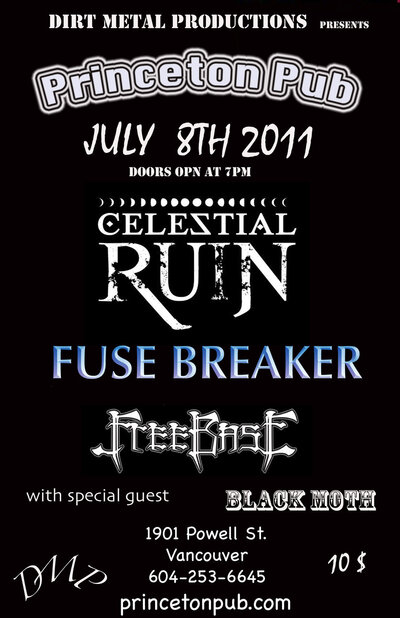 Fuse Breaker , Celestial Ruin, FreeBase @ Princeton Pub Jul 8 2011 - Apr 30th @ Princeton Pub