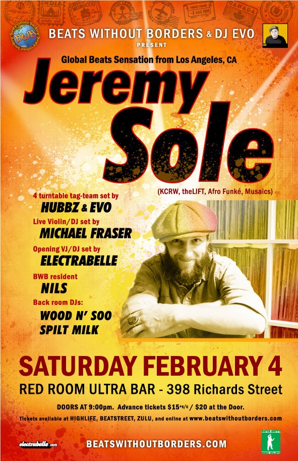 Beats Without Borders & DJ Evo PRESENT: Jeremy Sole, alongside  Electrabelle , Michael Fraser, Nils, Hubbz & Evo , backroom : Wood n' Soo @ The Red Room Feb 4 2012 - May 8th @ The Red Room