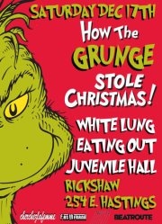 Juvenile Hall, Eating Out, White Lung, Justin Gradin @ Rickshaw Theatre Dec 17 2011 - May 8th @ Rickshaw Theatre