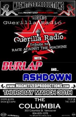 Guerilla Radio, Burlap, Ashdown @ The Columbia Mar 30 2006 - May 6th @ The Columbia