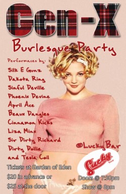 Gen-X Burlesque Party: Beaux Dangles, Sinfull Deville, Silk E Gunz, Sir Dirty Richards, Dirty Dollie, Cinnamon Kicks, Phoenix Devine, Liza Minx, Tesla Coil, April Ace @ Lucky Bar Jan 7 2017 - Jun 5th @ Lucky Bar