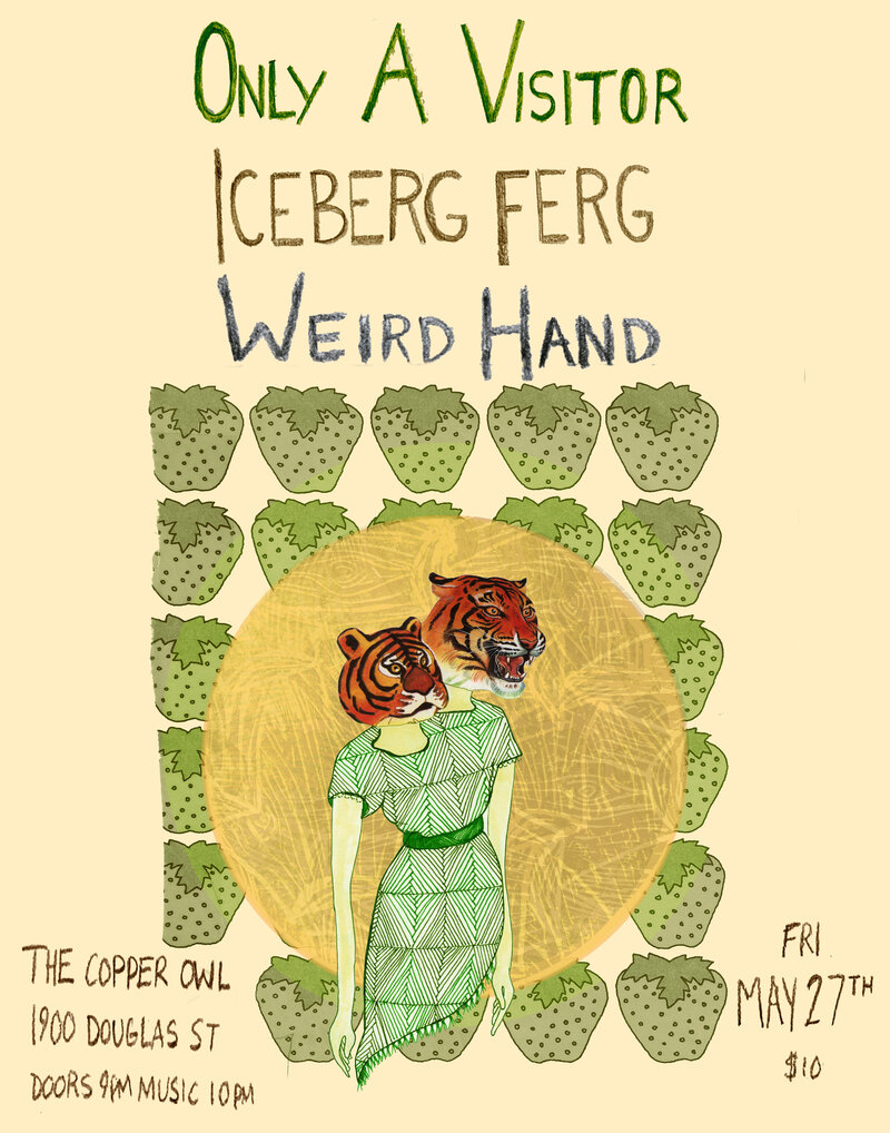 only a visitor, Iceberg Ferg, Weird Hand @ Copper Owl May 27 2016 - Jun 8th @ Copper Owl