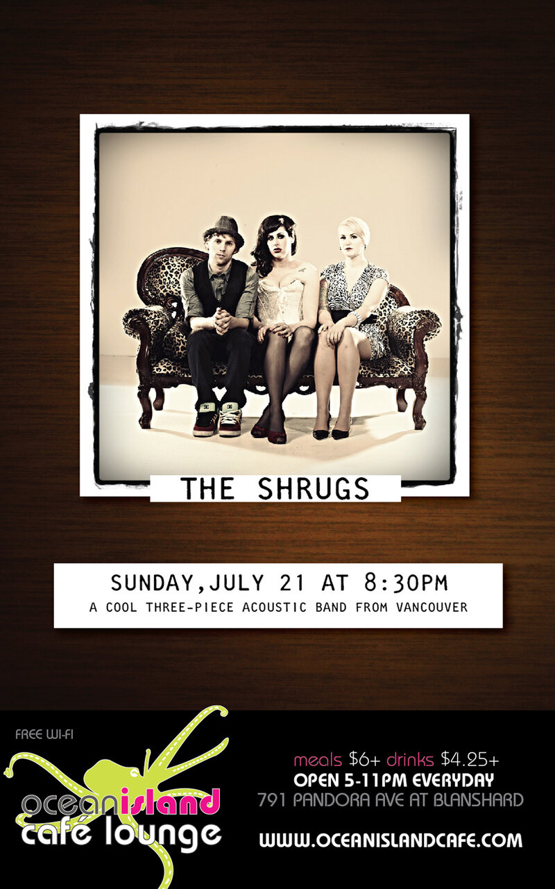 The SHRUGS @ Ocean Island Lounge Jul 21 2013 - May 12th @ Ocean Island Lounge