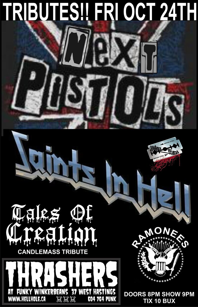 TRIBUTES!!~~: The Next Pistols (SEX PISTOLS), Saints In Hell (JUDAS PRIEST), Tales of Creation (CANDLEMASS), Ramonees (RAMONES) @ Funky Winker Beans Oct 24 2014 - May 9th @ Funky Winker Beans