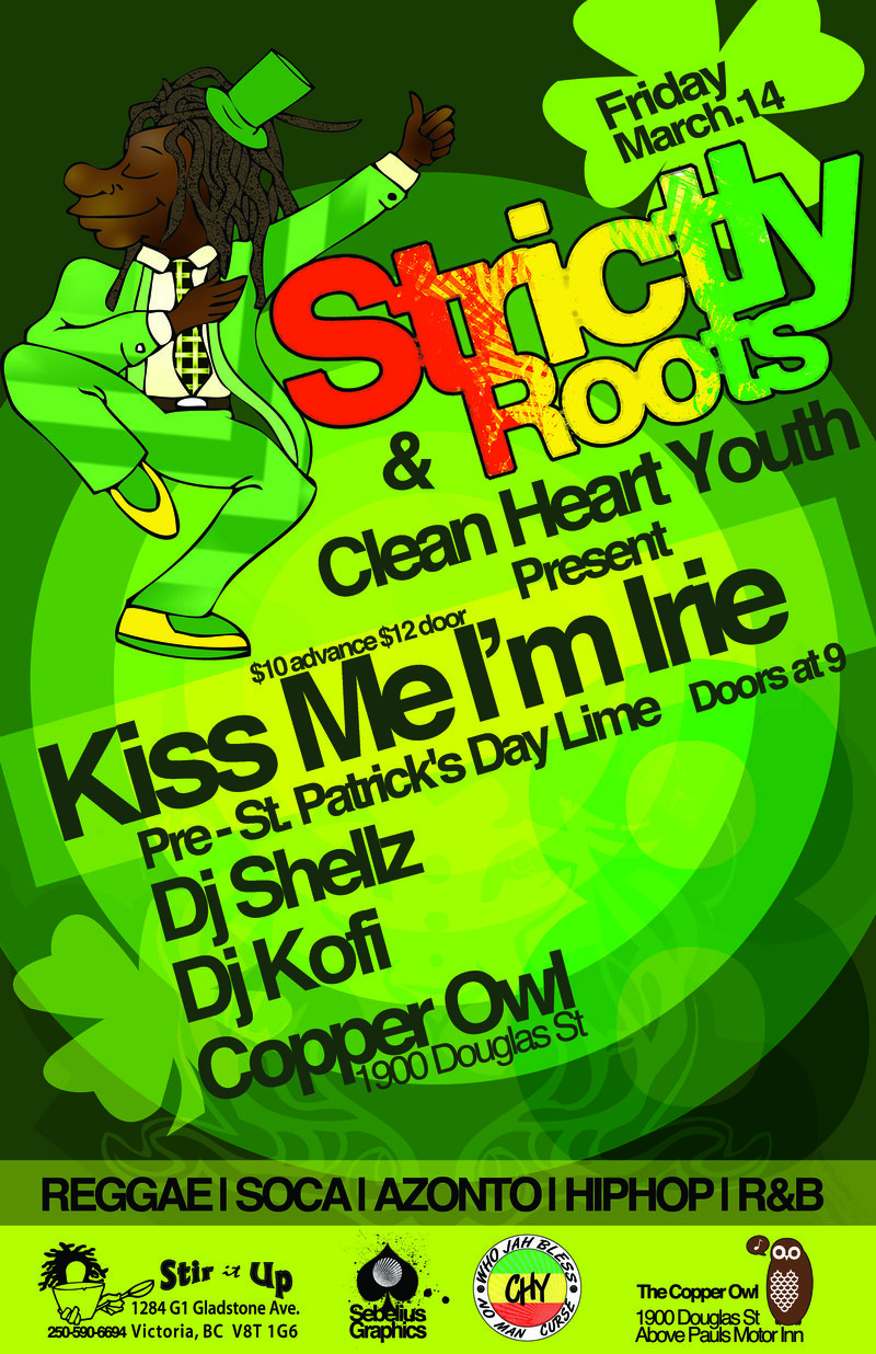 "Kiss Me I'm Irie": DJ Kofi, Dj Shellz @ Copper Owl Mar 14 2014 - Jun 9th @ Copper Owl