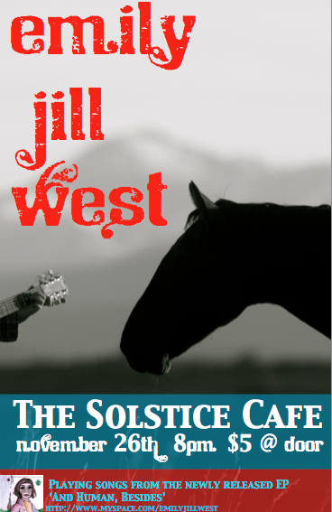 Emily Jill West @ The Solstice Cafe & Lounge Nov 26 2010 - Jun 9th @ The Solstice Cafe & Lounge