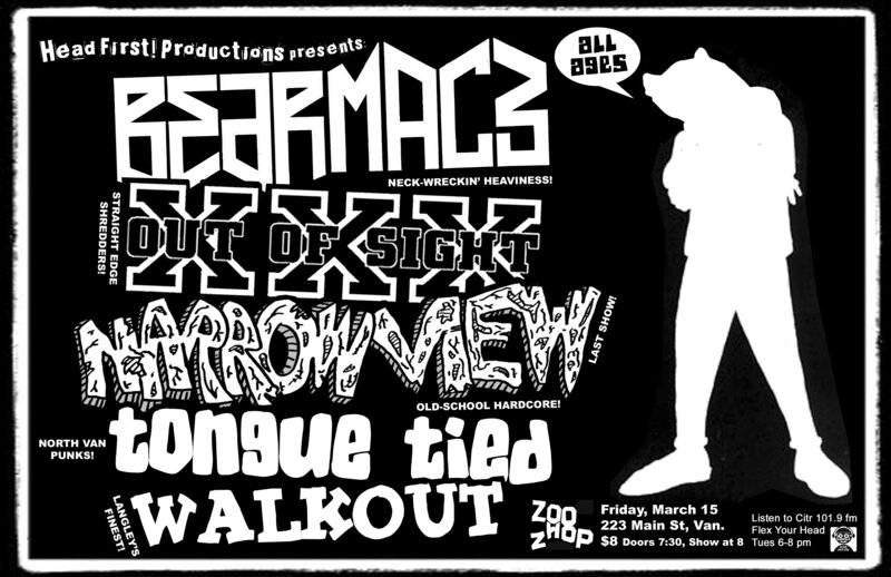 All Ages Hardcore Show: Bear Mace, Out of Sight, NARROW VIEW, Tongue Tied, Walkout @ zoo shop Mar 15 2013 - May 6th @ zoo shop