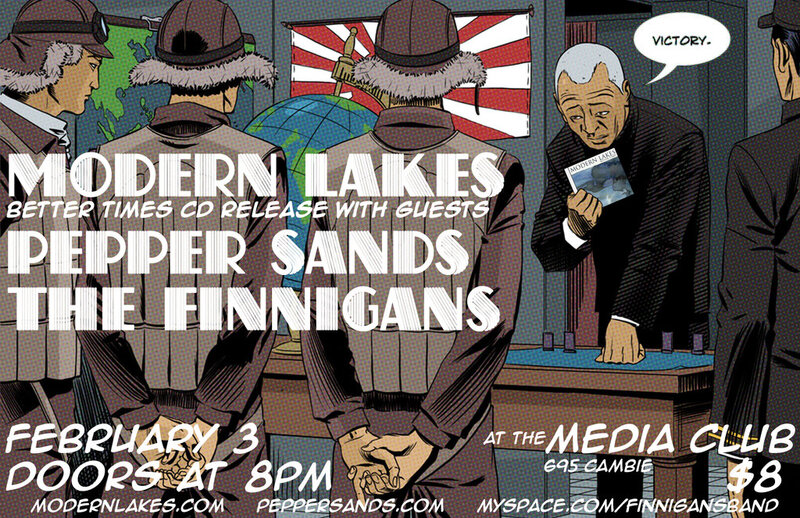 Modern Lakes CD Release Party: Modern Lakes, Pepper Sands, The Finnigans @ The Media Club Feb 3 2010 - May 6th @ The Media Club