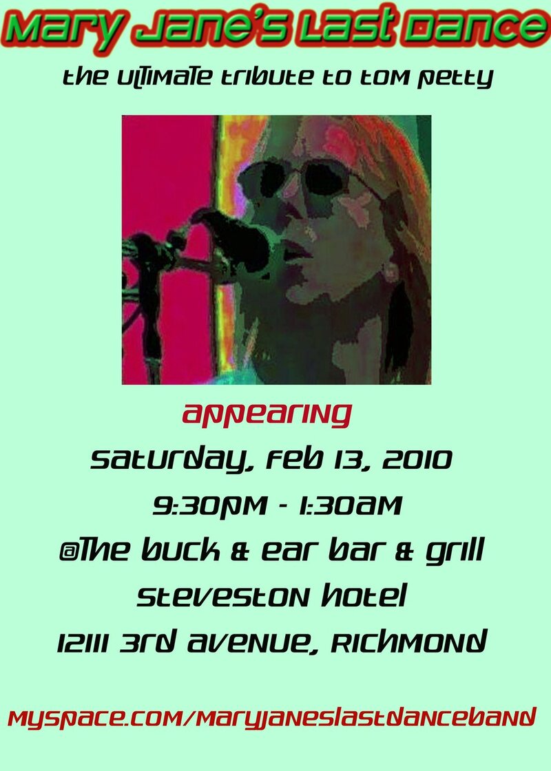 A Tribute to Tom Petty: Mary Jane's Last Dance @ The Buck and Ear Pub Feb 13 2010 - May 8th @ The Buck and Ear Pub