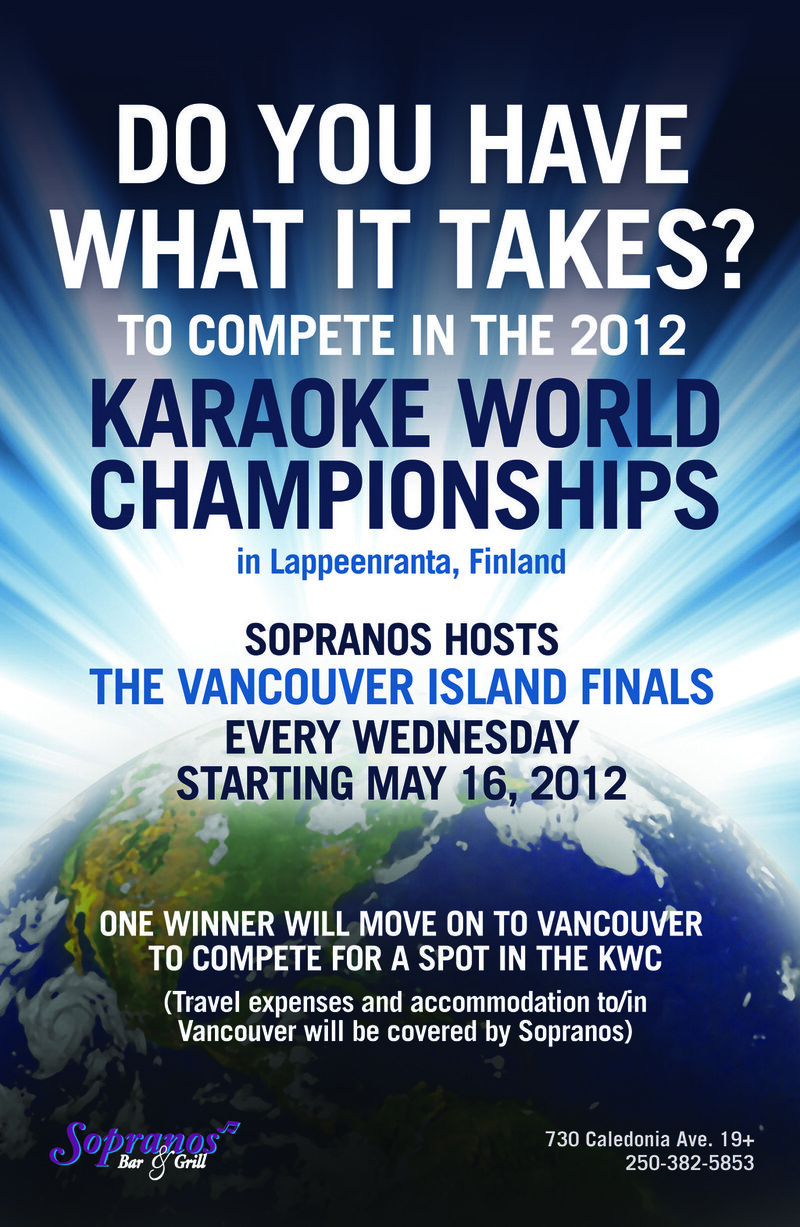 Finals: Karaoke World Championships @ Soprano's Aug 11 2012 - Jun 17th @ Soprano's