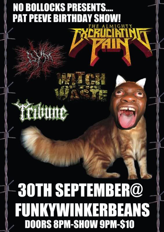 Excruciating Pain, deny your maker, Witch Of The Waste, Tribune @ Funky Winker Beans Sep 30 2011 - May 6th @ Funky Winker Beans
