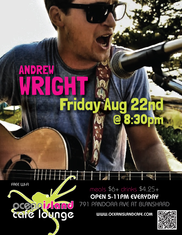 Andrew Wright @ Ocean Island Lounge Aug 22 2014 - Jun 12th @ Ocean Island Lounge