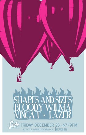 Shapes and Sizes, Bloody Wilma, vincat, Lazer @ Lucky Bar Dec 23 2005 - May 8th @ Lucky Bar