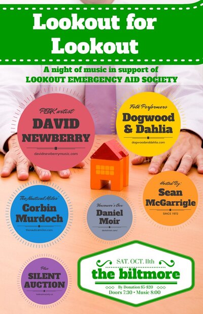 LOOKOUT FOR LOOKOUT: A Night of music in support of Lookout Emergency Aid Society: David Newberry, Dogwood & Dahlia, Corbin Murdoch, Daniel Moir @ The Biltmore Cabaret Oct 11 2014 - May 6th @ The Biltmore Cabaret