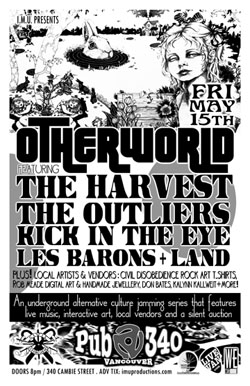 OTHERWORLD featuring: The Harvest, The OUTLIERS , Kick In The Eye, Les Barons, LAND @ Pub 340 May 15 2009 - May 7th @ Pub 340