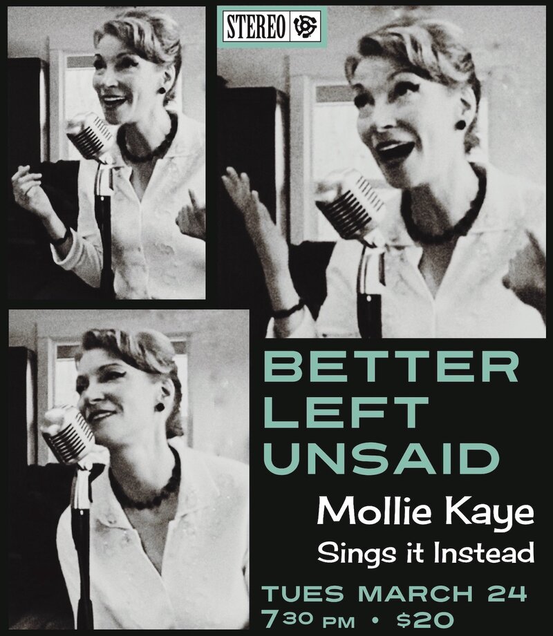 Better Left Unsaid, Mollie Kaye Sings It Instead! @ Hermann's Jazz Club Mar 24 2020 - Jun 4th @ Hermann's Jazz Club