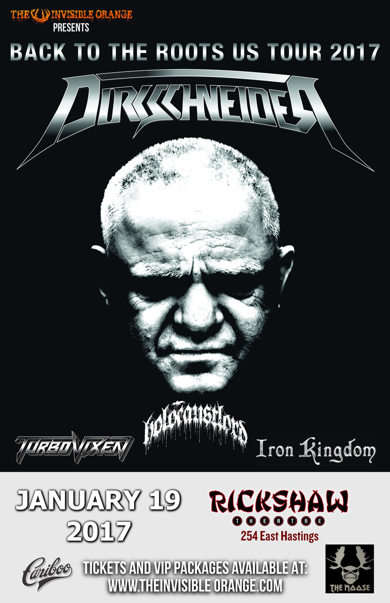 DIRKSCHNEIDER  (Original Vocalist of Accept), Holocaust Lord, Turbo Vixen, Iron Kingdom @ Rickshaw Theatre Jan 19 2017 - May 6th @ Rickshaw Theatre