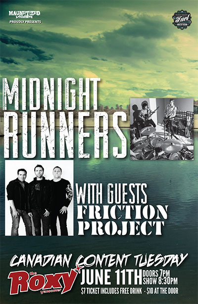 Canadian Concert Series: Midnight Runners, Friction Project @ The Roxy Jun 11 2013 - Jun 12th @ The Roxy
