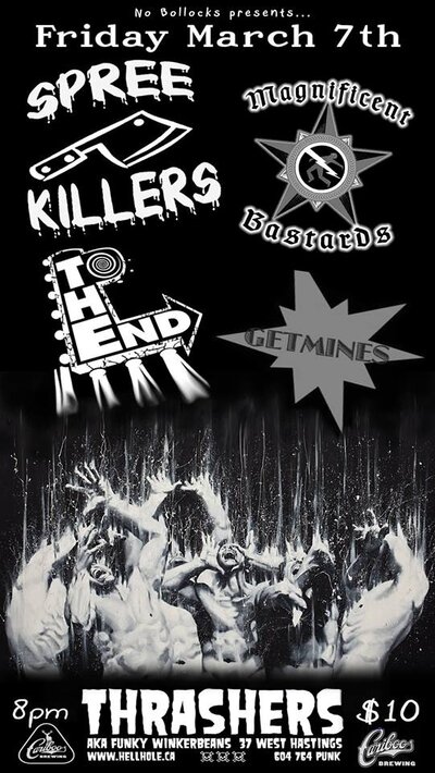 Spree Killers , The Getmines, To The End, Magnificent Bastards @ Funky Winker Beans Mar 7 2014 - May 6th @ Funky Winker Beans