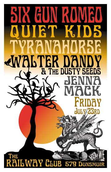 Six Gun Romeo, Quiet Kids, Tyranahorse, Walter Dandy, Jenna Mack @ Railway Club Jul 23 2010 - May 6th @ Railway Club
