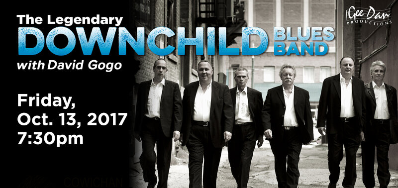 The Legendary Downchild Blues Band with special guest David Gogo: David Gogo @ Cowichan Performing Arts Centre Oct 13 2017 - May 6th @ Cowichan Performing Arts Centre