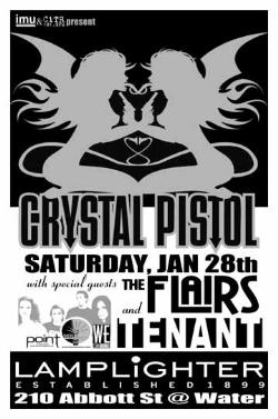 Crystal Pistol, The Flairs, Tenant @ The Lamplighter Jan 28 2006 - May 14th @ The Lamplighter