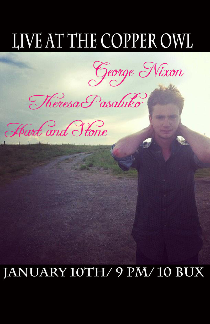 George Nixon, Theresa Pasaluko, Hart and Stone @ Copper Owl Jan 10 2015 - May 6th @ Copper Owl