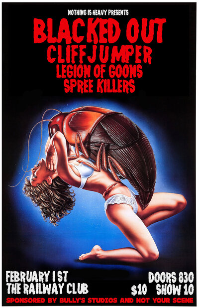 Blacked Out, Cliffjumper, Legion of Goons, Spree Killers  @ Railway Club Feb 1 2014 - May 16th @ Railway Club