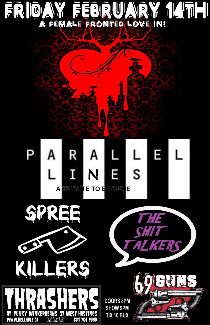 Parallel Lines, Spree Killers , The Shit Talkers, 69 GUNS @ Funky Winker Beans Feb 14 2014 - May 7th @ Funky Winker Beans