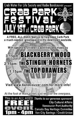 Crab Park Festival on Canada Day: Blackberry Wood, The Stingin' Hornets, Top Drawers @ Crab Park @ Portside Jul 1 2008 - May 6th @ Crab Park @ Portside