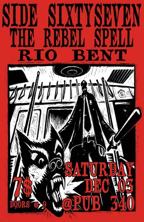 Sidesixtyseven, The Rebel Spell, Rio Bent @ Pub 340 Dec 3 2005 - May 7th @ Pub 340