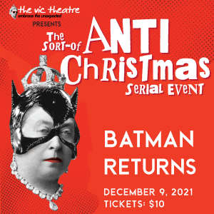 Anti Christmas &ndash; Batman Returns - Jun 8th @ Vic Theatre