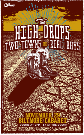 Two Towns, The High Drops, real boys @ The Biltmore Cabaret Nov 29 2011 - May 13th @ The Biltmore Cabaret