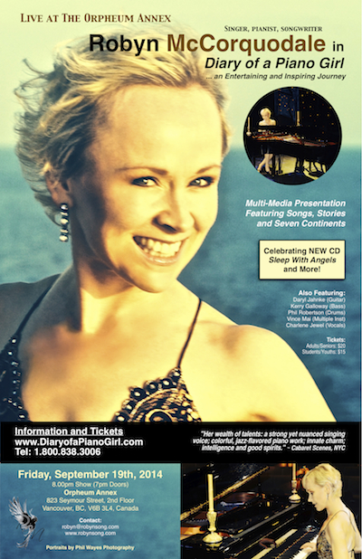 Diary of a Piano Girl: Robyn McCorquodale (vocals/piano), Daryl Jahnke (guitar), Vince Mai (multiple inst), Kerry Galloway (bass), Phil Robertson  (drums), Charlene Jewel  (vocals) @ Annex Sep 19 2014 - May 7th @ Annex