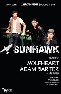 Sunhawk + Guests: Sunhawk, Wolfheart, Adam Barter @ Distrikt May 22 2011 - May 5th @ Distrikt