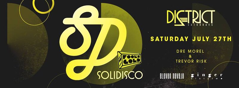 SOLIDISCO (Fool's Gold), Dre Morel, Trevor Risk @ Ginger 62 - Jul 27, 2013