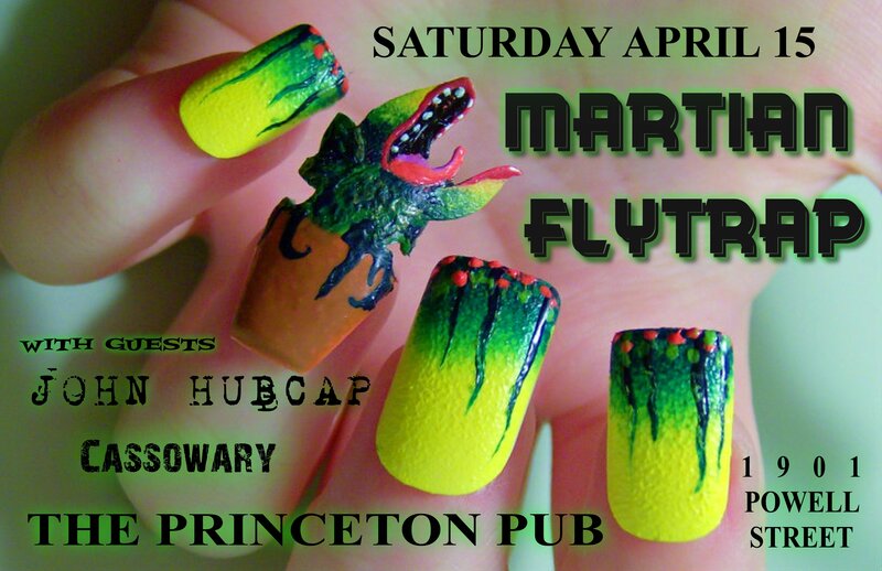 MARTIAN FLYTRAP, John Hubcap, cassowary @ Princeton Pub Apr 15 2017 - May 6th @ Princeton Pub