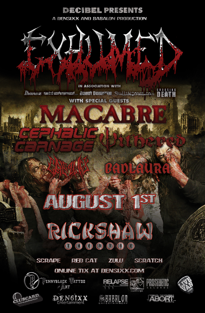 Exhumed w/ Macabre, Cephalic Carnage: Exhumed, Macabre, Cephalic Carnage, Withered, Galgamex, Badlaura @ Rickshaw Theatre - Aug 01, 2011