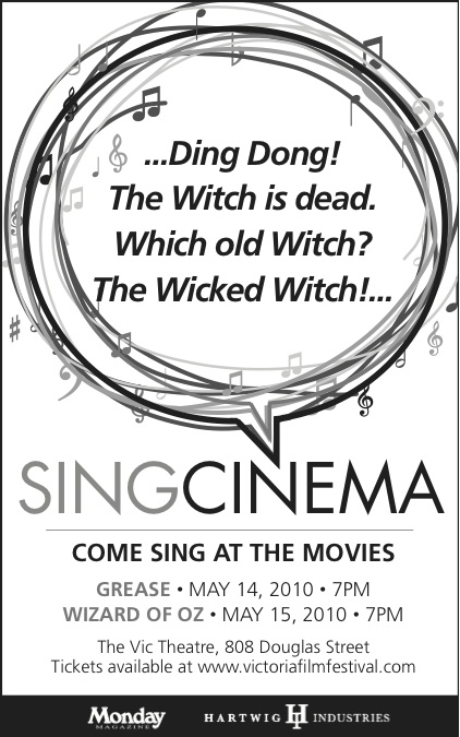 SingCinema: Come Sing-Along at the Movies! A Fundraiser for the Victoria Film Festival: Wizard of Oz @ Vic Theatre May 15 2010 - Jun 5th @ Vic Theatre