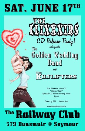 Puke & Rally Tour 2006: Kiltlifters, The EliXXXirs, Golden Wedding Band @ Railway Club Jun 17 2006 - May 27th @ Railway Club